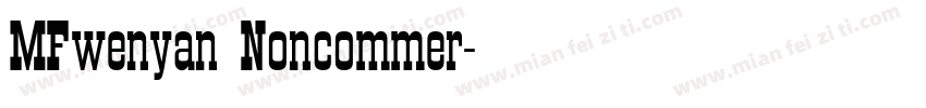 MFwenyan Noncommer字体转换